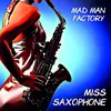 About Miss Saxophone Song
