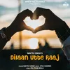 About Dilaan Utte Raaj Song