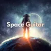 About Space Guitar Song