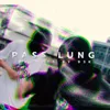 About Pass Lung Song