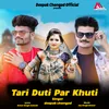 About Tari Duti Par Khuti Song