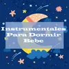 Instrumentales Para Dormir Bebe