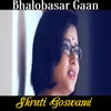 About Bhalobasar Gaan Song
