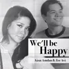 About We'll Be Happy Song