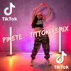 Pikete (TitTok Remix)