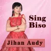 About Sing Biso Song