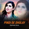 About Pindi De Dholay Song