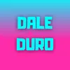 About Dale Duro Song