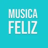 About Musica Feliz Song