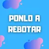 About Ponlo A Rebotar Song