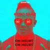 About On meurt on meurt Song