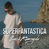 About Superfantastica Song