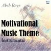 About Motivational Music Theme Instrumental Song