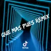 About Que Mas Pues (Remix) Song