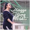 Hingga Ujung Waktu