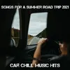 Songs For A Summer Road Trip 2021