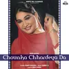 About Chounka Chhardeya Da Song