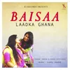About Baisaa Laadka Ghana Song