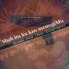 Sbab Itu Ku Kan Memujimu