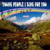 Young People I Sing for You