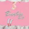 About Barbie 2.0 Song
