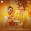 Chhaap Tilak (Revisited)