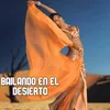 About Bailando En El Desierto Song