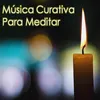 About Musica Relajante Curativa Para Meditacion Relaxing Song