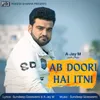 About Ab Doori Hai Itni Song
