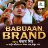 About Babuaan Brand Song