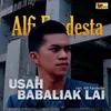 About Usah Babaliak Lai Song