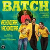 About Vachhindiraa Vachhindiraa From "Batch" Song