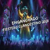 Enganchado Fiestero Clandestino 2021