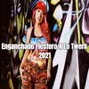 Enganchado Fiestero A Lo Twerk 2021