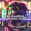 Mix Reggaetón Enganchado Fiestero