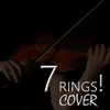 About 7 Rings Violin Cover Song