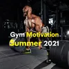Gym Motivation Summer 2021
