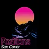 About Positions Cover Song