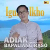 About Adiak Bapaliang Raso Song