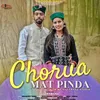 About Chorua Mat Pinda Song