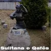 Sulltana E Qafes