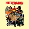 About Hitwoman Song