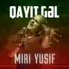 About Qayıt Gəl Song