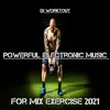 Powerful Electronic Music for Exercise 2021