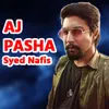 About Aj Pasha Song