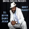 Ill Never Dance Again Digital English Presents