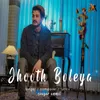 About Jhooth Boleya Song