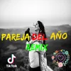 About Pareja Del Año Remix Song