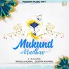 About Mukund Madhav Song