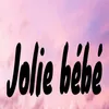 Jolie Bébé